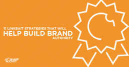 11-linkbait-strategies-that-will-help-build-brand-authority