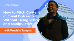 How to Pitch Content in Email Outreach Without Being Pushy and Manipulative