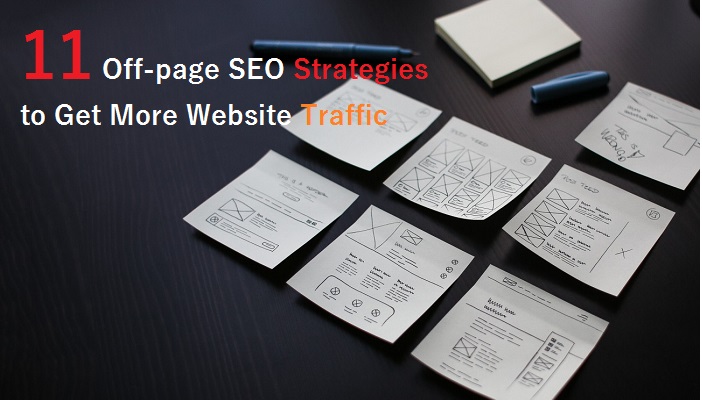 Off-page SEO Strategies to Get More Website Traffic
