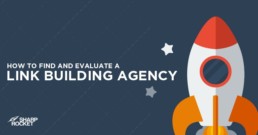 find evaluate link building agency