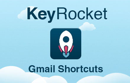 keyrocket gmail shortcuts