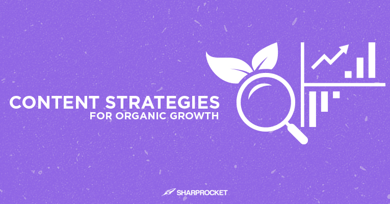 content strategies organic growth