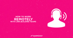 how to work remotely link building teams