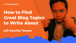 How to Find Great Blog Topics to Write About